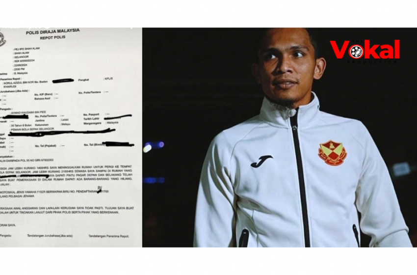  Insiden Pemain Bola Sepak – Rumah Pemain Pertahanan Selangor Dipecah Masuk