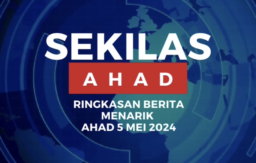  Sekilas Ahad : Lima Rangkuman Berita Menarik 4 Mei 2024 Pilihan The Vokal